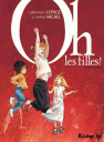 Couverture de Oh les filles ! d’Emmanuel Lepage et Sophie Michel
